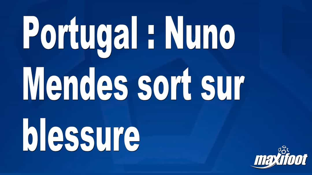 Nuno Mendes deixa partida entre Portugal e Espanha após lesão muscular na coxa